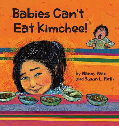 Babies Can’t Eat Kimchee
