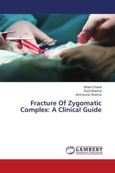 Fracture Of Zygomatic Complex: A Clinical Guide