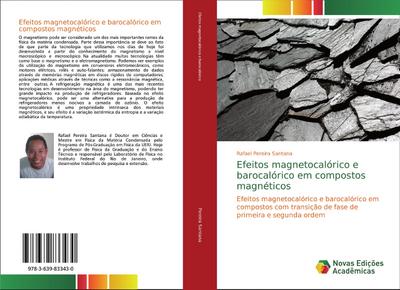 Efeitos magnetocalórico e barocalórico em compostos magnéticos - Rafael Pereira Santana