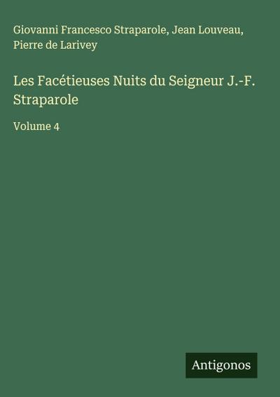 Les Facétieuses Nuits du Seigneur J.-F. Straparole
