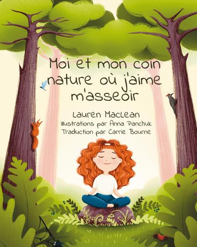 Moi et mon coin nature ou j’aime m’asseoir