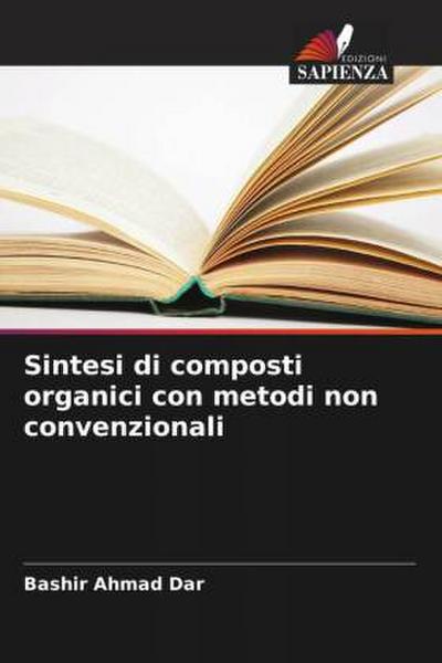 Sintesi di composti organici con metodi non convenzionali