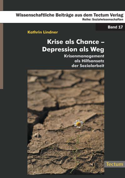 Krise als Chance - Depression als Weg