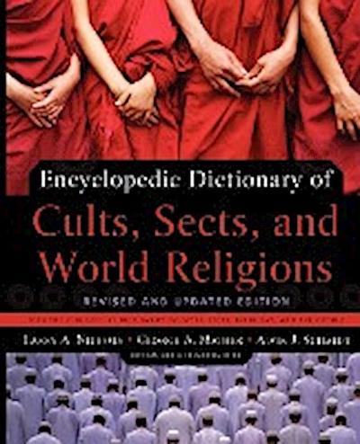 Encyclopedic Dictionary of Cults, Sects, and World Religions