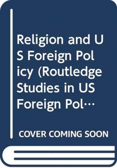 Religion and US Foreign Policy