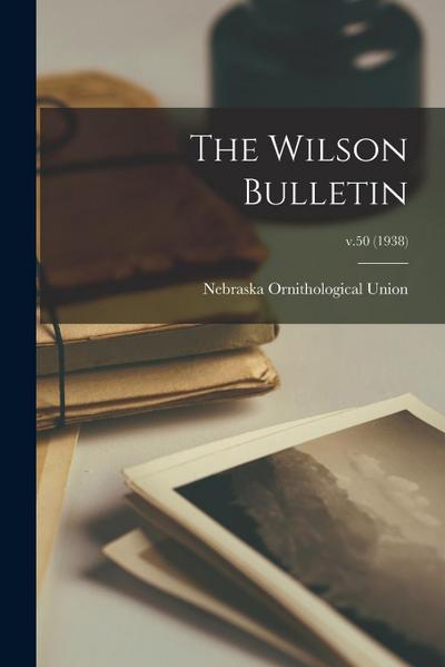 The Wilson Bulletin; v.50 (1938)