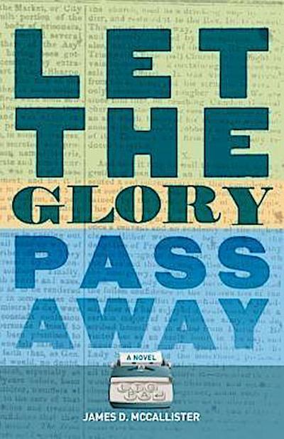 Let the Glory Pass Away