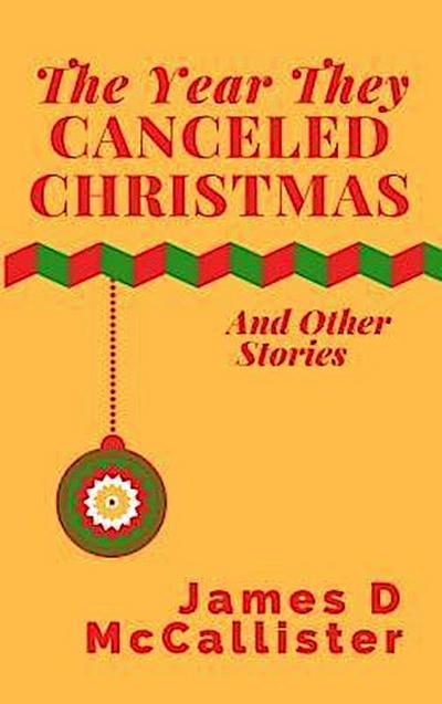The Year They Canceled Christmas