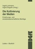 Die Kultivierung der Medien