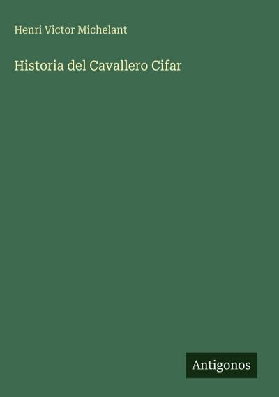 Historia del Cavallero Cifar