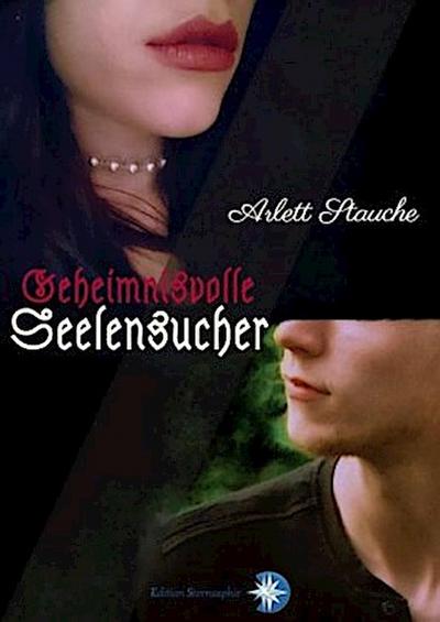Geheimnisvolle Seelensucher
