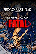 Una Predicción Fatal