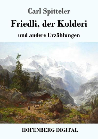 Friedli, der Kolderi