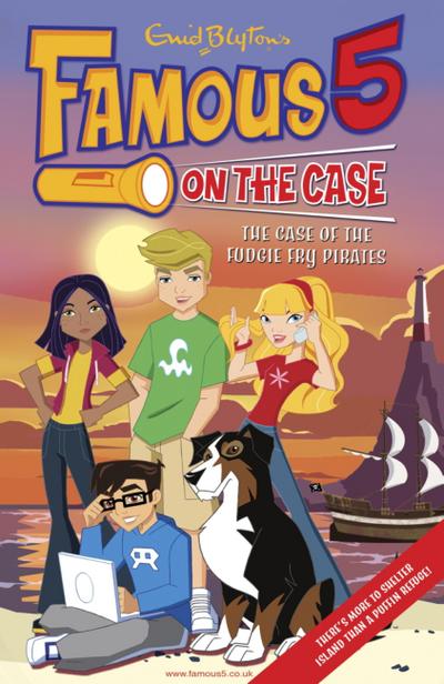 Famous 5 on the Case: Case File 1 : The Case of the Fudgie Fry Pirates