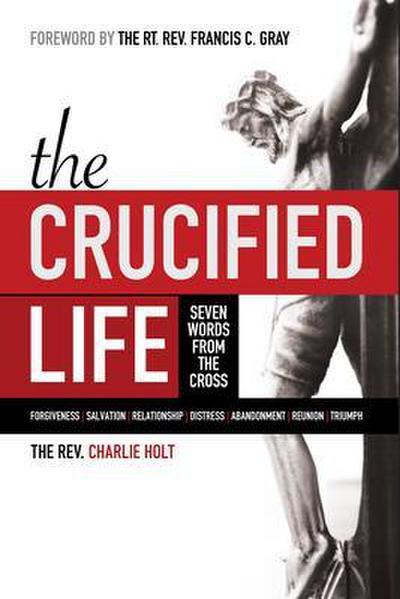 The Crucified Life