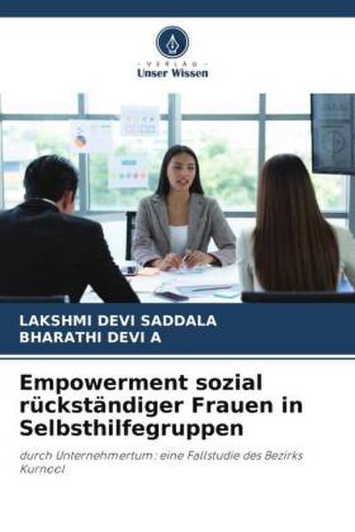 Empowerment sozial rückständiger Frauen in Selbsthilfegruppen