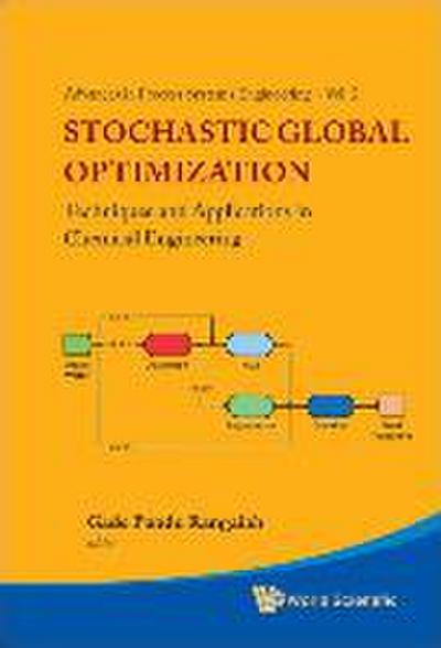 Stochastic Global Optimization: Techniques and Applications in Chemical Engineering