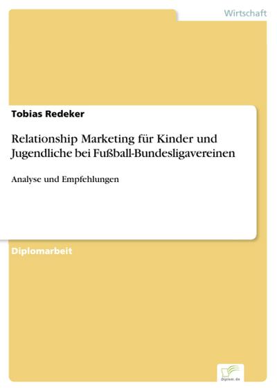 Relationship Marketing für Kinder und Jugendliche bei Fußball-Bundesligavereinen