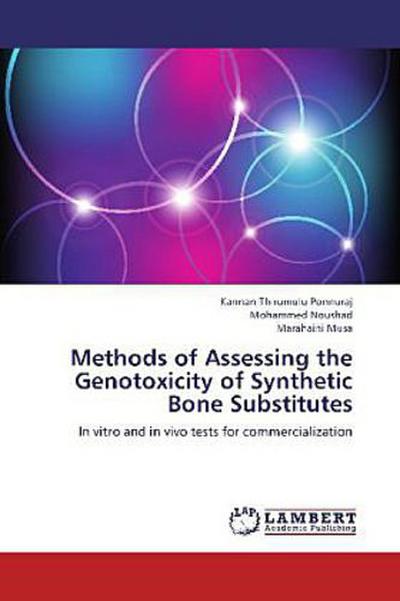 Methods of Assessing the Genotoxicity of Synthetic Bone Substitutes