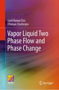 Vapor Liquid Two Phase Flow and Phase Change