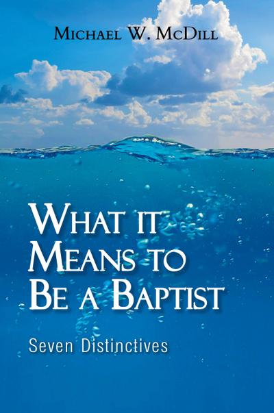 What it Means to Be a Baptist