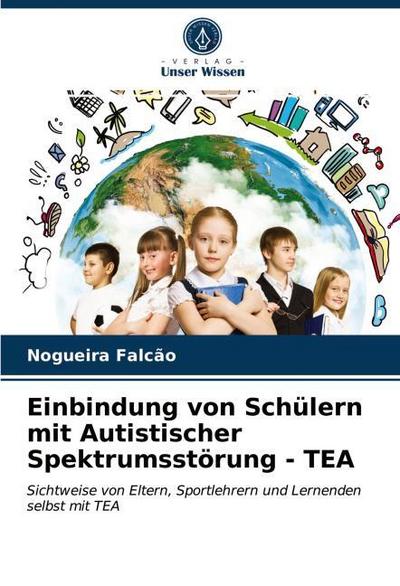 Einbindung von Schülern mit Autistischer Spektrumsstörung - TEA