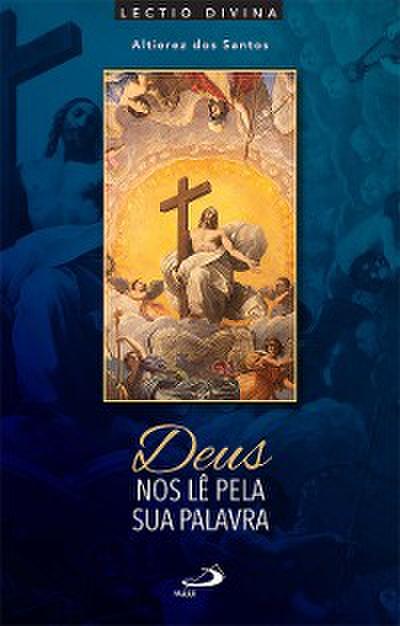 Deus nos lê pela sua Palavra