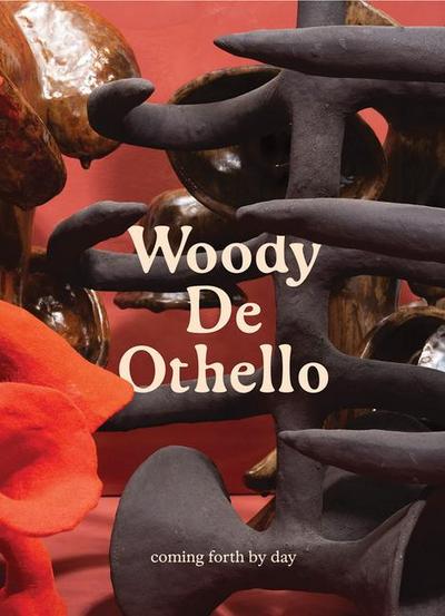 Woody de Othello: Coming Forth by Day