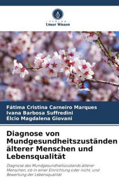 Diagnose von Mundgesundheitszuständen älterer Menschen und Lebensqualität