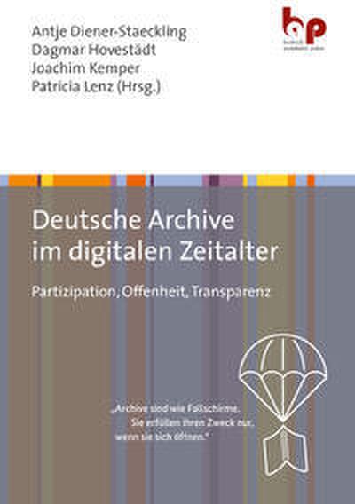 Deutsche Archive im digitalen Zeitalter