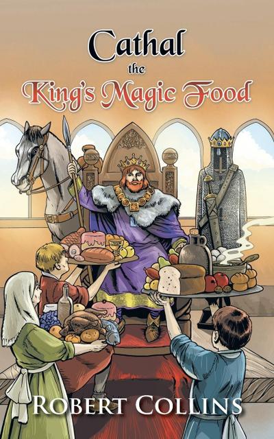 Cathal the King’s Magic Food