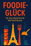 Foodie-Glück