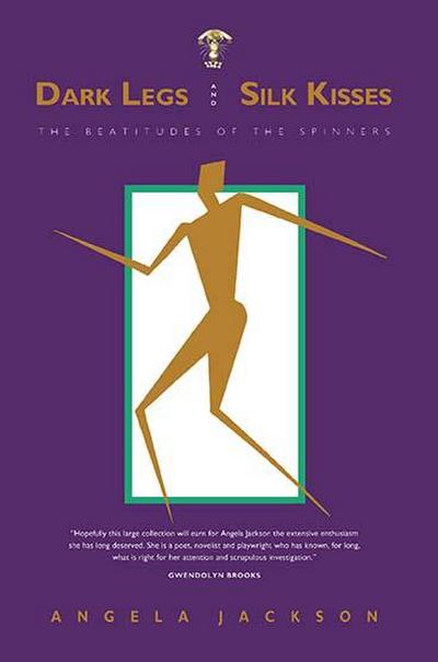 Dark Legs and Silk Kisses: The Beatitudes of the Spinners