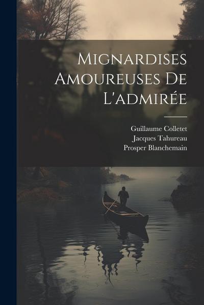 Mignardises Amoureuses De L’admirée