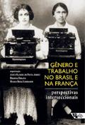 Gênero e trabalho no Brasil e na França
