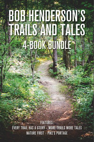 Bob Henderson’s Trails and Tales 4-Book Bundle