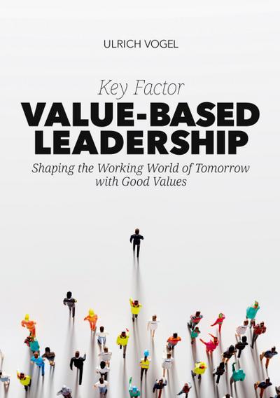 Key Factor Value-Based Leadership