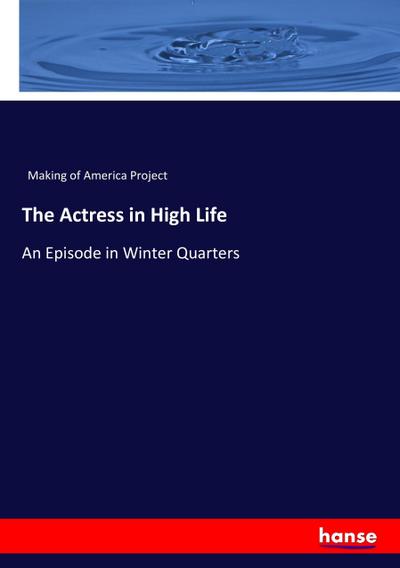 The Actress in High Life