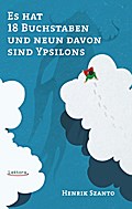 Es hat 18 Buchstaben und neun davon sind Ypsilons