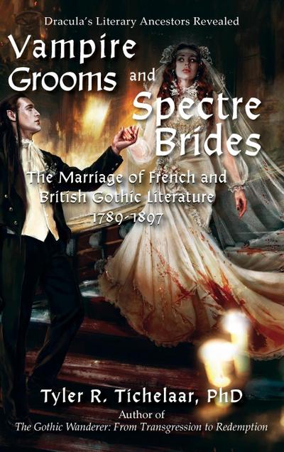 Vampire Grooms and Spectre Brides