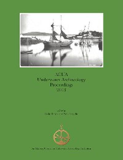 ACUA Underwater Archaeology Proceedings 2013