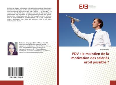 PDV : le maintien de la motivation des salariés est-il possible ?
