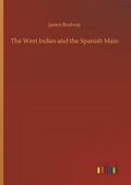 The West Indies and the Spanish Main