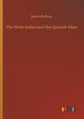 The West Indies and the Spanish Main