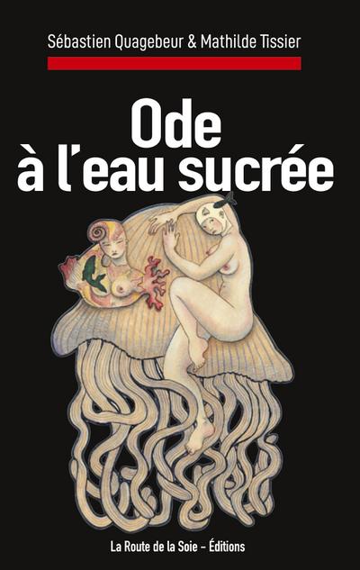 Ode à l’eau sucrée