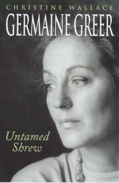 Wallace, C: Germaine Greer