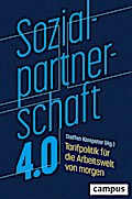 Sozialpartnerschaft 4.0: Tarifpolitik für die Arbeitswelt von morgen