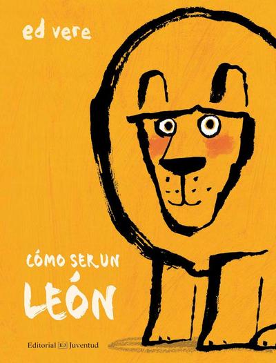 ¿Cómo ser un león?