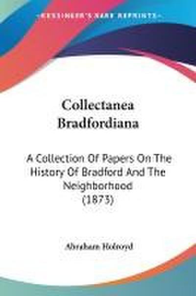 Collectanea Bradfordiana