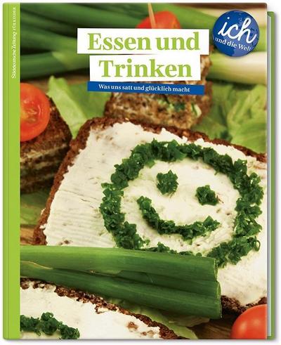 Süddeutsche Zeitung für Kinder ’Ich und die Welt’ - Essen und Trinken